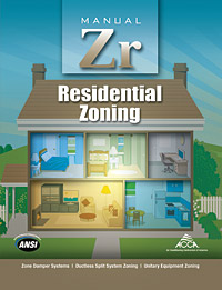 Released last year, both manufacturers and contractors expect Manual Zr, which covers residential zoning, to gain a stronger foothold once zoning itself becomes more popular.