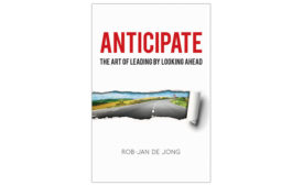 Book - Anticipate-The Art of Leading by Looking Ahead