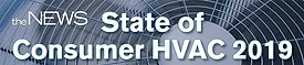 State of Consumer HVAC 2019 - The ACHR News