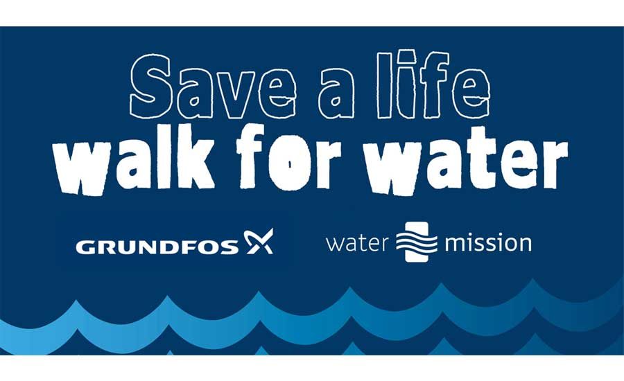 Grundfos Announces Walk for Water and Video Broadcast to Fight Global Water Crisis - ACHR NEWS
