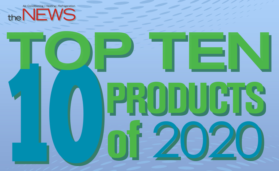 The NEWS Names Top 10 HVACR Products of 2020