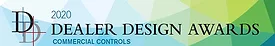 2020 Dealer Design Awards: Commercial Controls