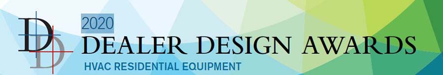 2020 Dealer Design Awards: HVAC Residential Equipment