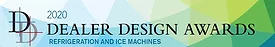 2020 Dealer Design AwardsL: Refrigeration and Ice Machines