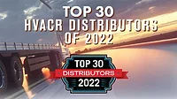 Top 30 HVACR Distributors of 2022.