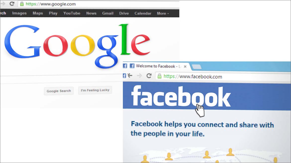 Google and Facebook .