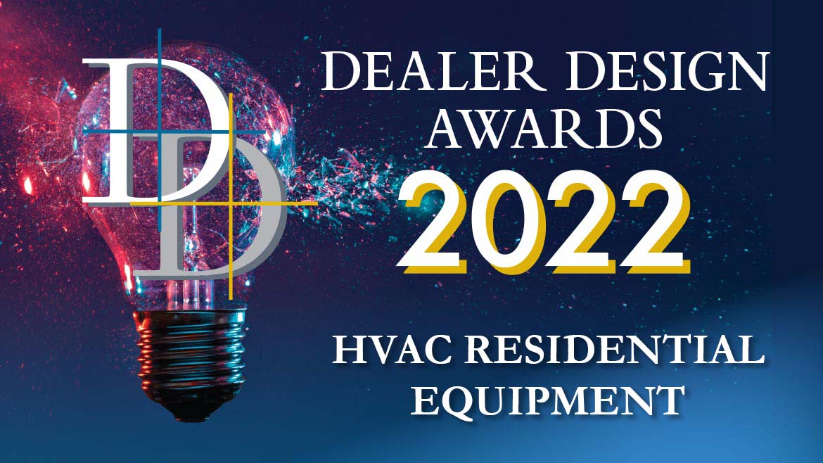 2022 Dealer Design Awards - HVAC Residential Equipment