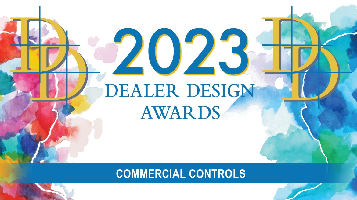 2023 Dealer Design Awards - Commercial Controls
