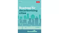 Roadmap for Decarbonizing Cities Roadmap for Decarbonizing Cities