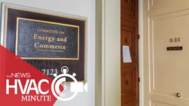 U.S. House of Representatives Push Back on Further Regulation Attempts: An HVAC Minute Video Update - April 23, 2024