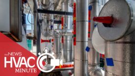 Ridding of CO2 Refrigeration Systems Myths: An HVAC Minute Video Update - May 14, 2024