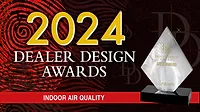 2024 Dealer Design Awards - Indoor Air Quality