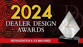 2024 Dealer Design Awards - Refrigeration and Ice Machines