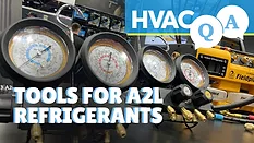 HVAC Q&A Episode 9: Tools for Working With A2Ls