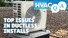 HVAC Q&A - Episode 10: Ductless Installs.