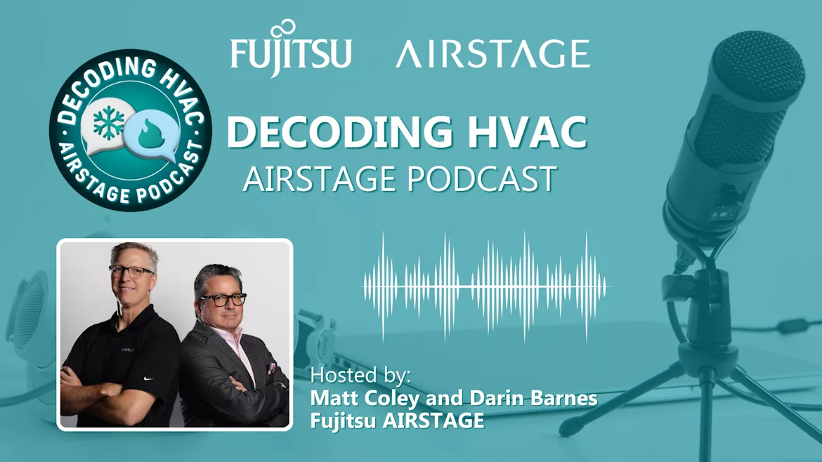 Fujitsu General America Podcast Decoding HVAC