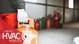 The Next Chapter in Refrigerants: An HVAC Minute Video Update - August 28, 2025
