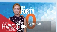 Top 40 Under 40 Video Recap: An HVAC Minute Video Update - September 2, 2025 Top 40 Under 40 Video Recap: An HVAC Minute Video Update - September 2, 2025
