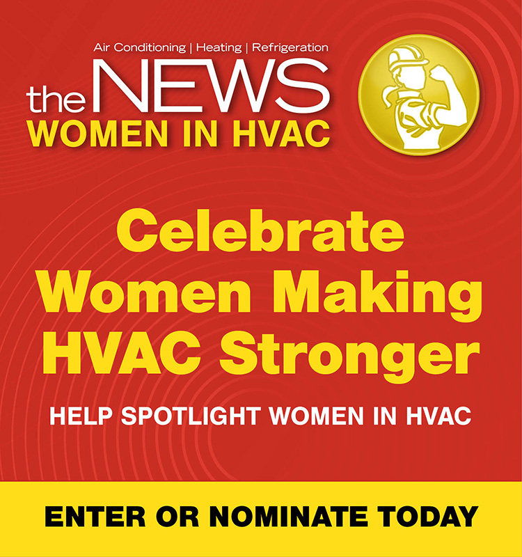 the NEWS Women in HVAC award - Enter or Nominate Today!