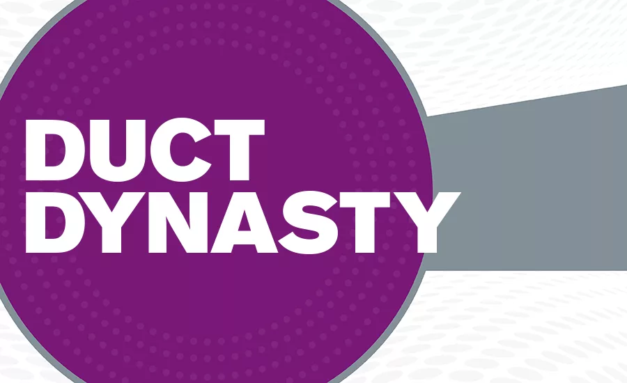 Duct Dynasty