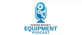 Equipment Podcast
