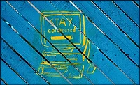 stay connected computer graphic
