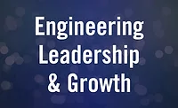 Engineering Leadership and Growth